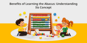 Benefits of Learning the Abacus